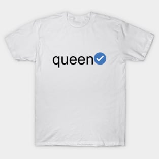 Verified Queen (Black Text) T-Shirt